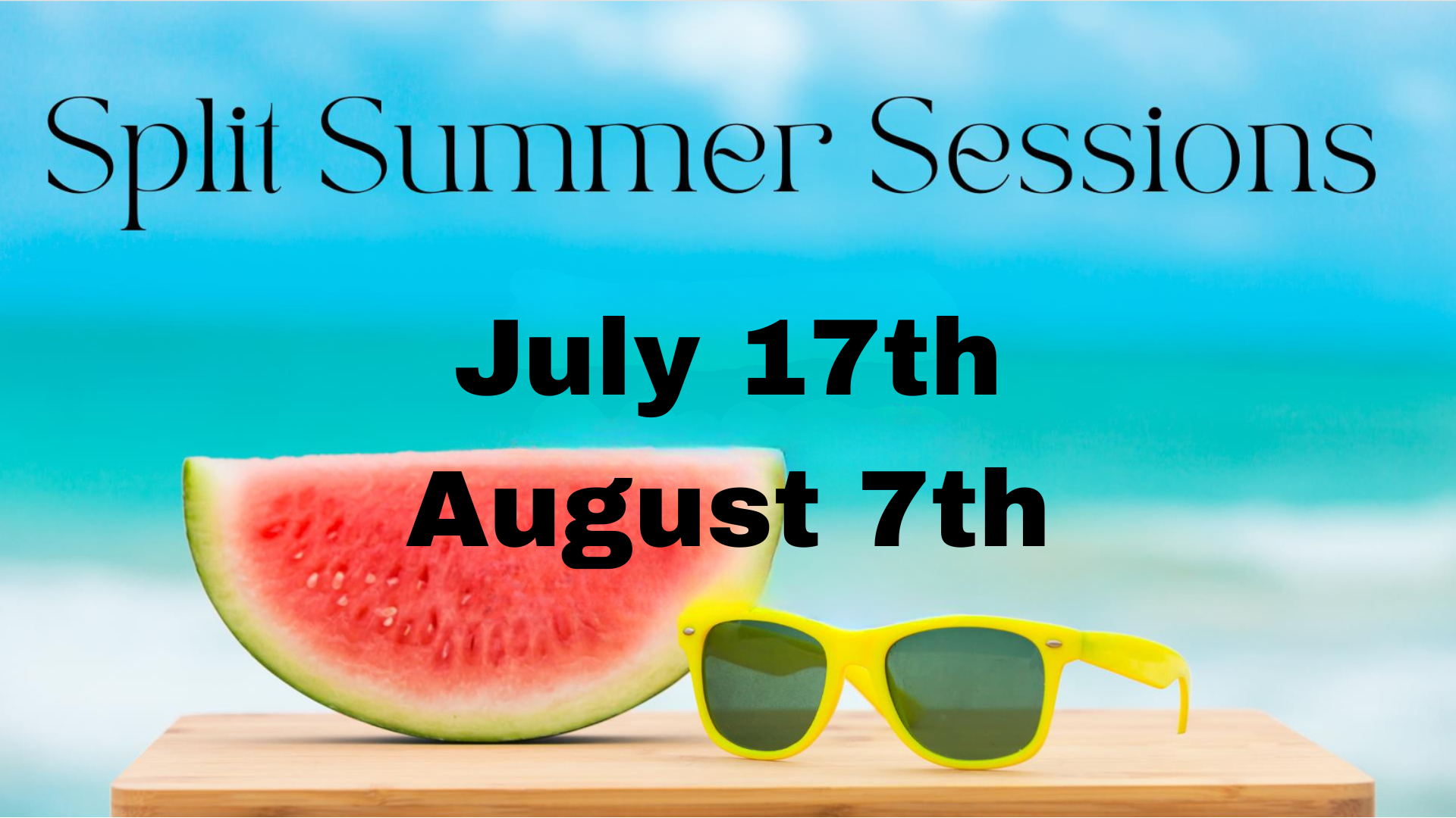 Split Summer Session